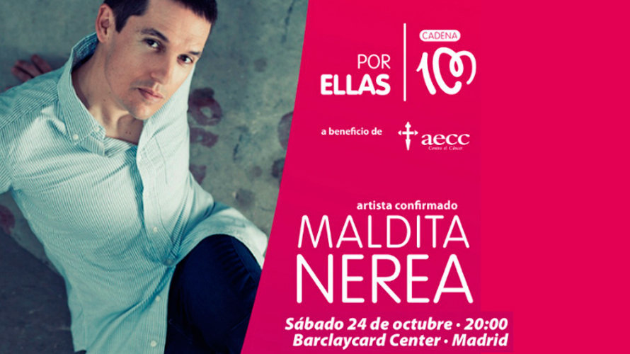Maldita Nerea compone el himno del concierto solidario Cadena 100 Por Ellas.