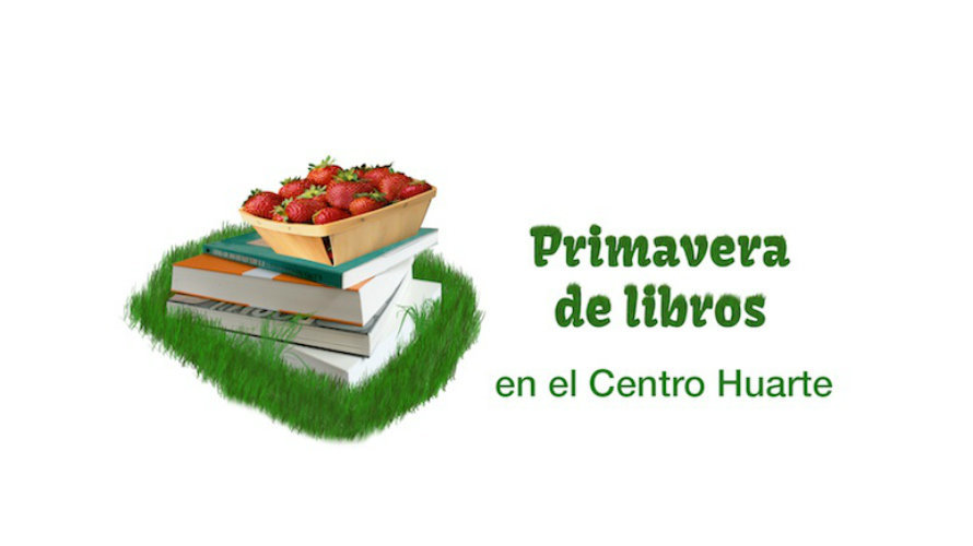 Primavera de Libros 2016 en el Centro Huarte.