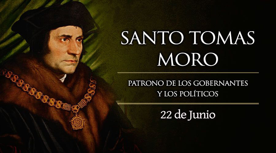 Santo Tomás Moro, patrono de los gobernantes y de los políticos