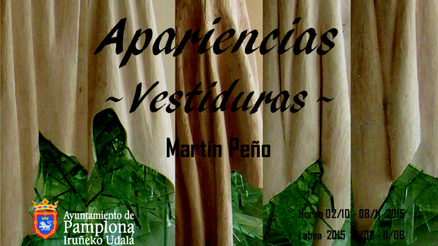Cartel de Apariencias Vestiduras, la nueva propuesta del artista Martín Peño.