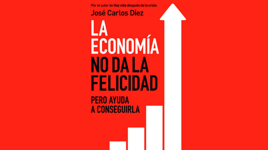 'La economía no da la felicidad'.