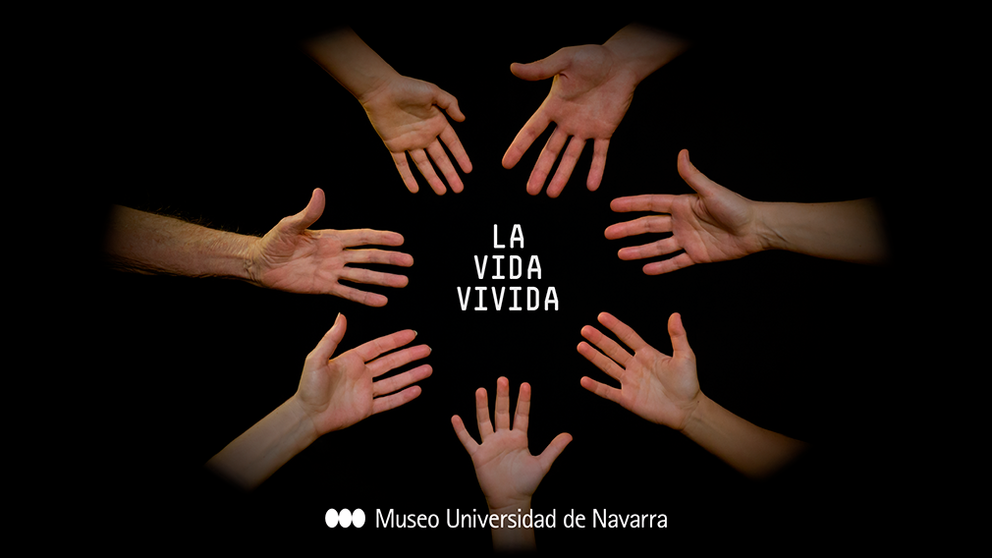 Cartel de la obra 'La vida vivida', programada en el MUN para el mes de abril. MUSEO DE LA UNIVERSIDAD DE NAVARRA